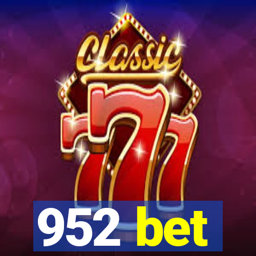 952 bet